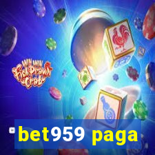 bet959 paga